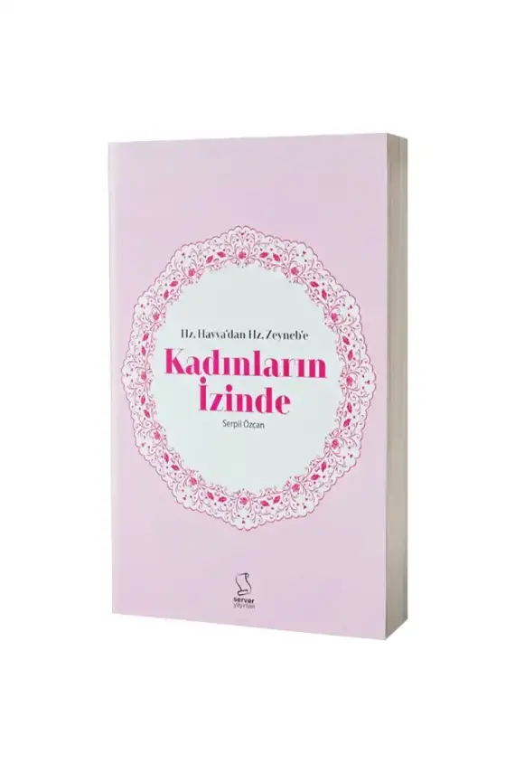 Hz. Havvadan Hz. Zeynebe Kadınların İzinde - 1