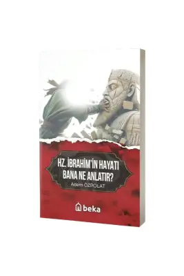 Hz. İbrahimin Hayatı Bana Ne Anlatır - Beka (1)