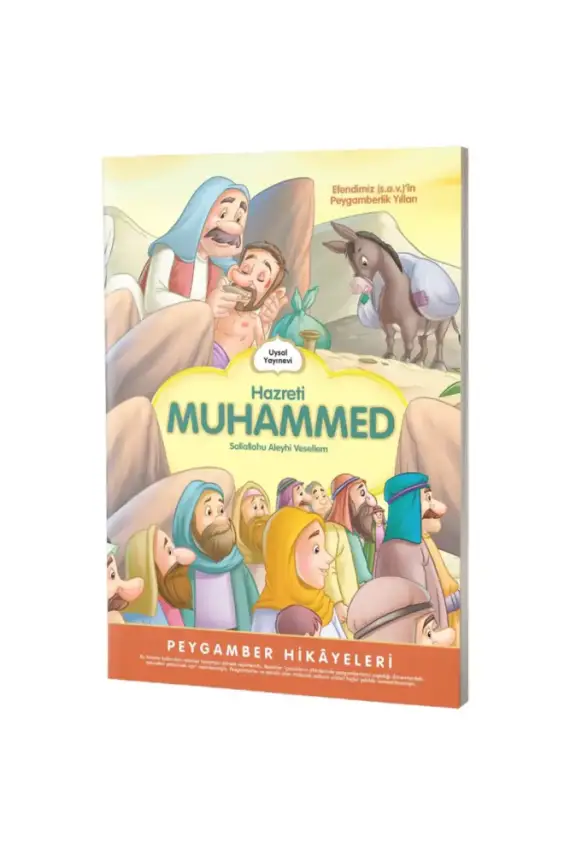 Hz Muhammed S.A.V. Peygamberlik Yılları Peygamber Hikayeleri - 1