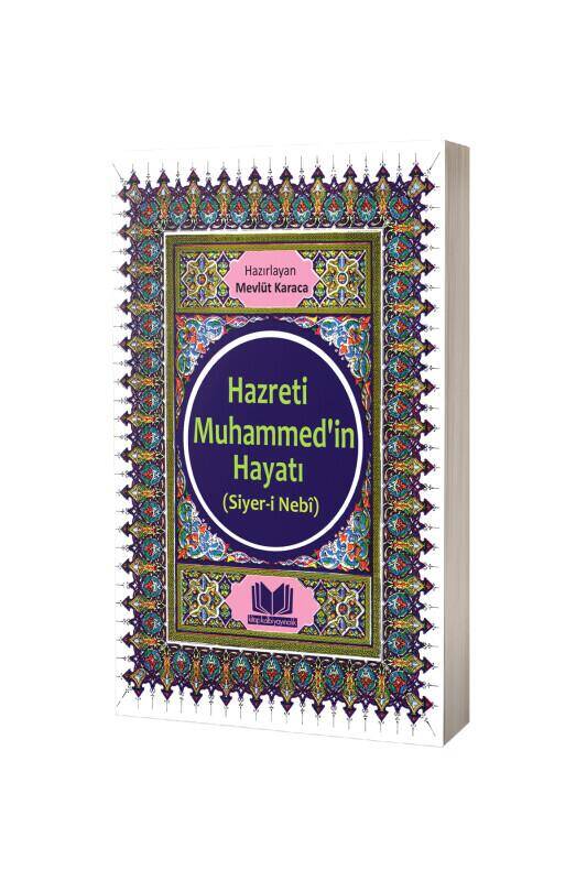 Hz. Muhammedin Hayatı Siyeri Nebi - 2