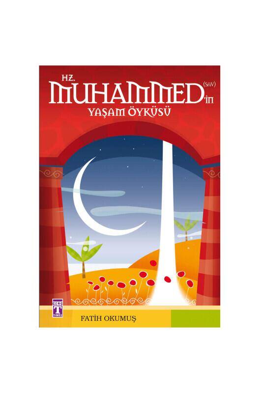 Hz. Muhammedin Yaşam Öyküsü - 2