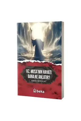 Hz. Musanın Hayatı Bana Ne Anlatır - Beka (1)