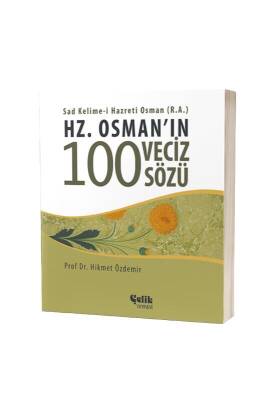 Hz. Osmanın 100 Veciz Sözü - Çelik Yayınevi