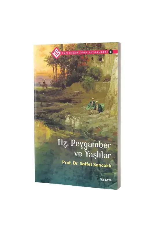 Hz. Peygamber ve Yaşlılar - 2