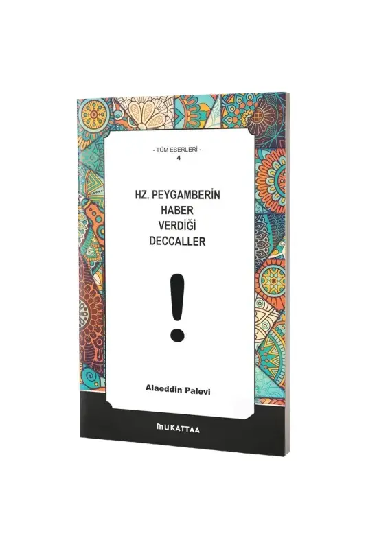 Hz. Peygamberin Haber Verdiği Deccaller - 2