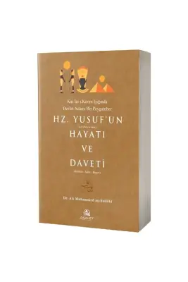 Hz. Yusufun Hayatı ve Daveti - 1