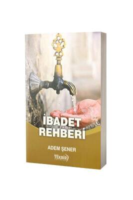 İbadet Rehberi - Tekbir Yayınları (1)