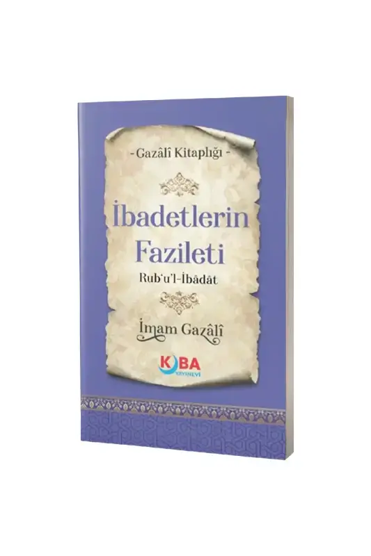 İbadetlerin Fazileti - 2