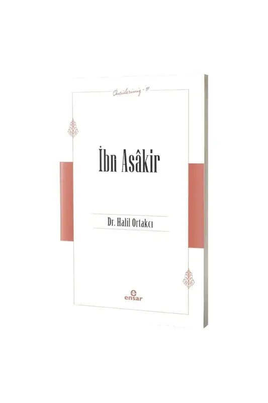 İbn Asakir Öncülerimiz 17 - 2