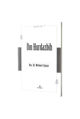 İbn Hurdazbih Öncülerimiz 21 - Ensar Neşriyat (1)