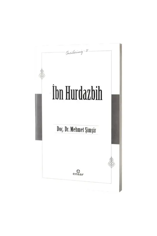 İbn Hurdazbih Öncülerimiz 21 - 2