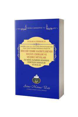 İbni Ebi Cemre Hazretlerinin Hayatı Eserleri Ve Müjdeci Rüyaları - Lalegül Yayınevi