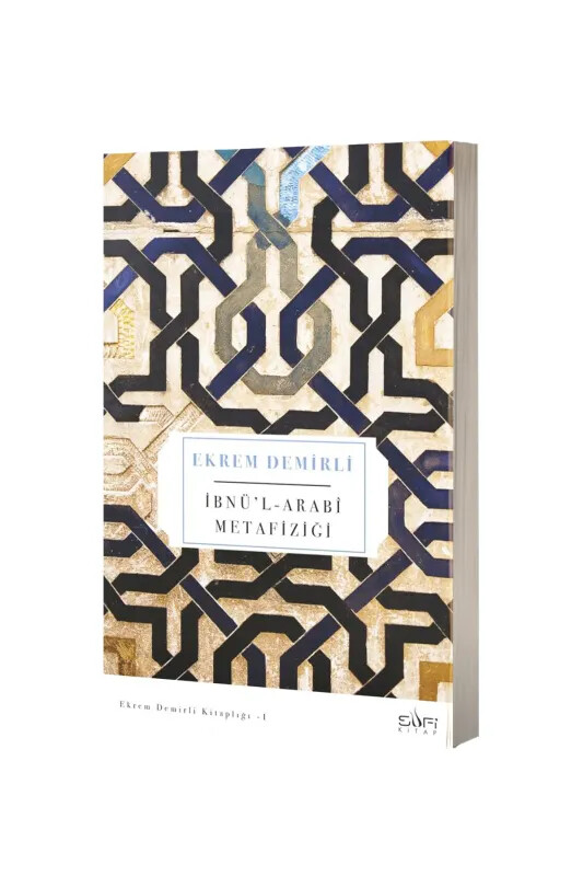 İbnül Arabı Metafiziği - Sufi Kitap
