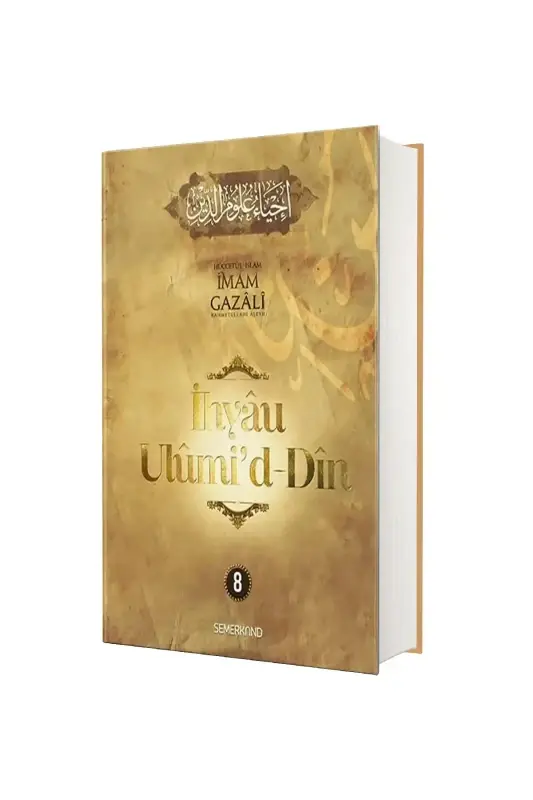 İhyau Ulumiddin 8. Cilt - 1