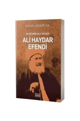 İki Devrin Ulu Hocası Ali Haydar Efendi - Hüküm Kitap (1)