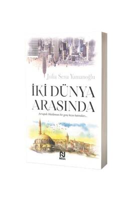İki Dünya Arasında - Nesil Yayınları