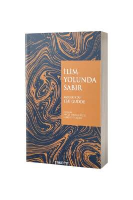 İlim Yolunda Sabır Genişletilmiş Baskı - Takdim Kitap (1)