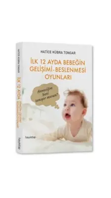 İlk 12 Ayda Bebeğin Gelişimi Beslenmesi Oyunları - Hayy Kitap (1)