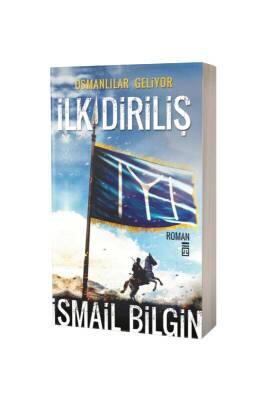 İlk Diriliş Osmanlılar Geliyor - Timaş Yayınları (1)