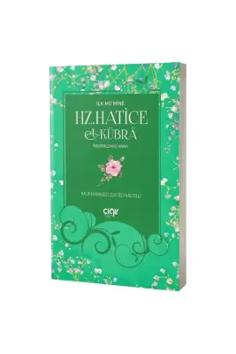 İlk Mümine Hz. Hatice El Kübra - Çığır Yayınları (1)