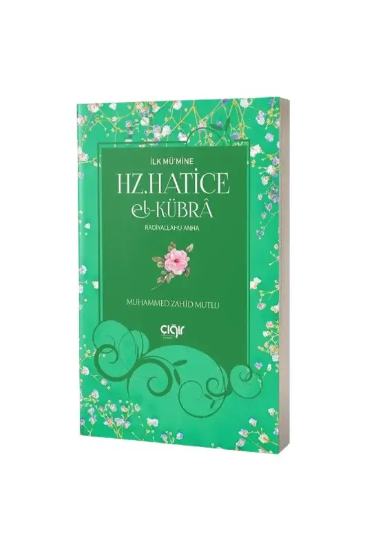 İlk Mümine Hz. Hatice El Kübra - 2