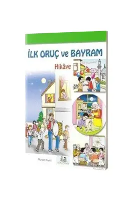 İlk Oruç ve Bayram Hikaye - Uysal Yayıncılık