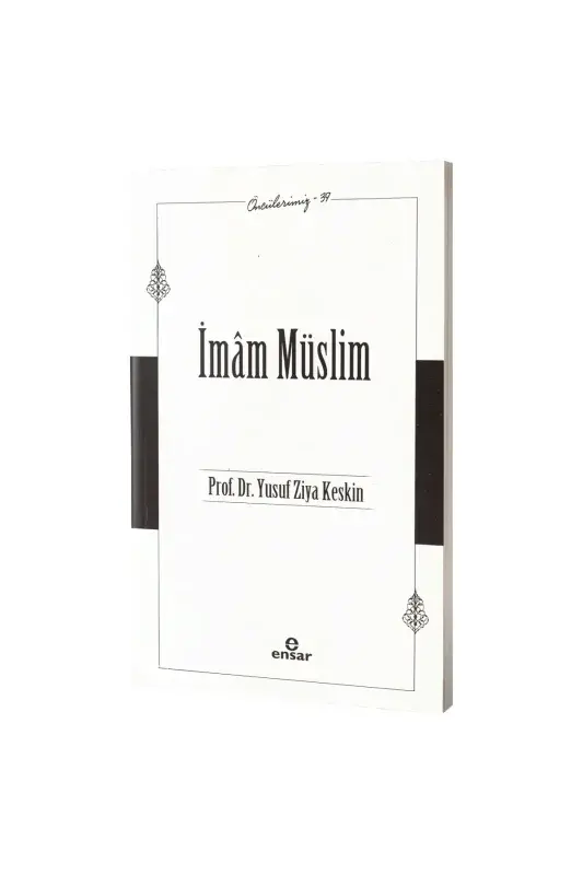 İmam Müslim Öncülerimiz 39 - 2