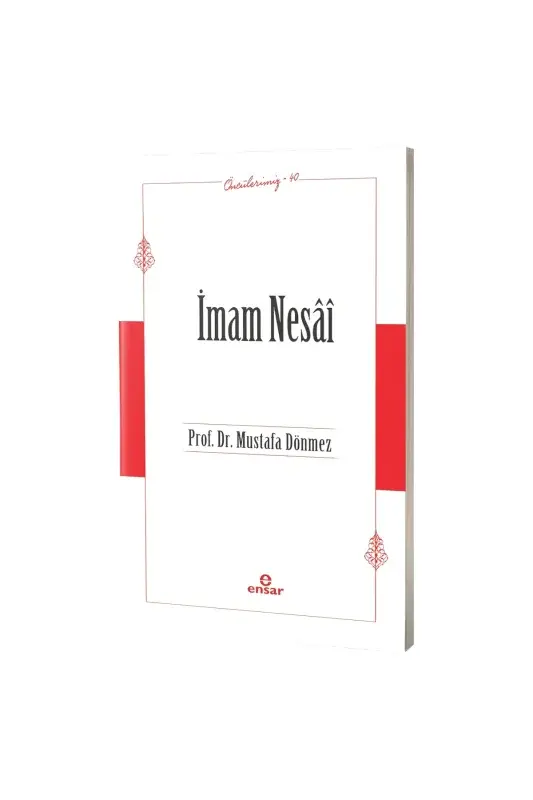 İmam Nesai Öncülerimiz 40 - 2