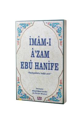 İmamı Azam Ebu Hanife Süleyman Kuku - Çeşme Kitap (1)