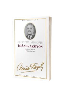 İman Ve Aksiyon - Büyük Doğu Yayınları (1)