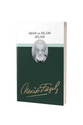 İman Ve İslam Atlası - Büyük Doğu Yayınları