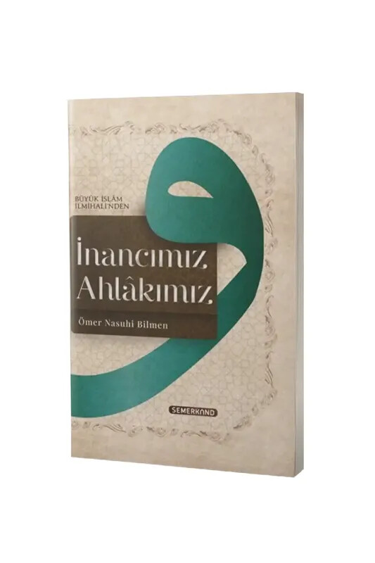 İnancımız Ahlakımız - Semerkand Yayınları