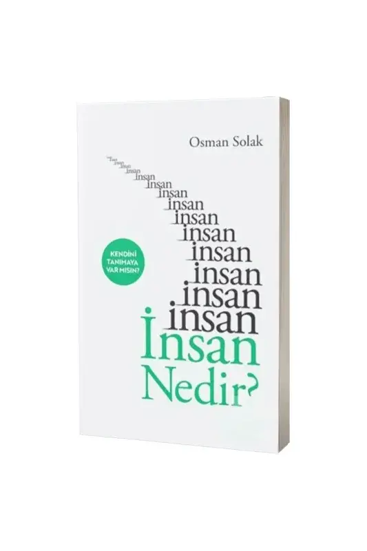 İnsan Nedir? - 2