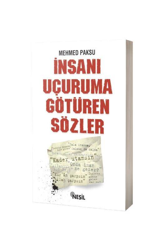 İnsanı Uçuruma Götüren Sözler - 2