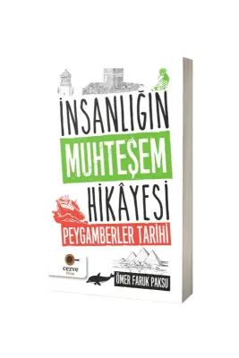 İnsanlığın Muhteşem Hikayesi Peygamberler Tarihi - Cezve Kitap (1)