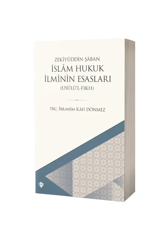 İslam Hukuk İlminin Esasları Usulül Fıkh - Diyanet Vakfı Yayınları