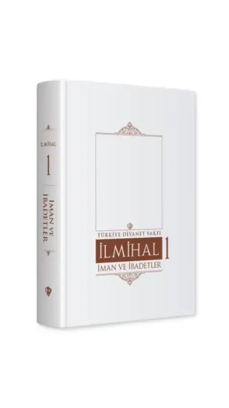 İslam İlmihali 1.Cilt İman ve İbadetler - 1