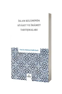 İslam Kelamında Siyaset ve İmamet Tartışmaları - Ravza Kitabevi