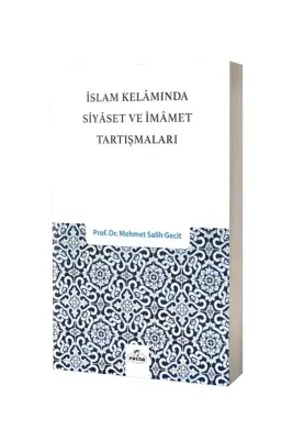 İslam Kelamında Siyaset ve İmamet Tartışmaları - 1