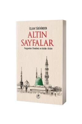 İslam Tarihinden Altın Sayfalar - Fazilet Neşriyat (1)