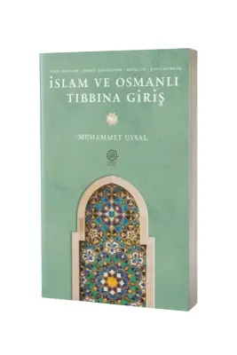 İslam ve Osmanlı Tıbbına Giriş - Endülüs Kitap (1)