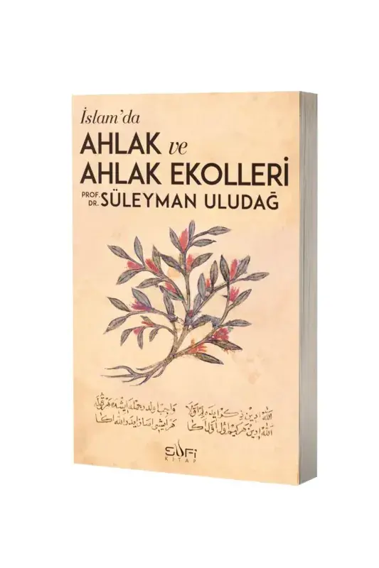 İslamda Ahlak ve Ahlak Ekolleri - 1