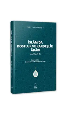 İslamda Dostluk ve Kardeşlik Adabı - Server Yayınları (1)