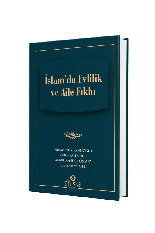 İslamda Evlilik Ve Aile Fıkhı - Ahıska Yayınevi