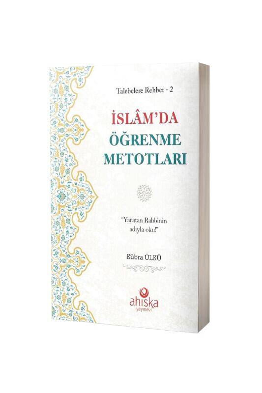 İslamda Öğrenme Metotları - 1