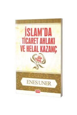 İslamda Ticaret Ahlakı Ve Helal Kazanç - Yasin Yayınevi
