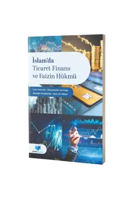 İslamda Ticaret Finans ve Faizin Hükmü - Çelebi Yayınları