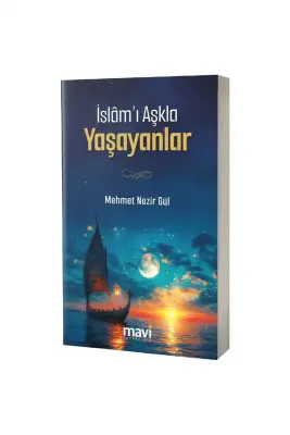 İslamı Aşkla Yaşayanlar - 1