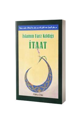 İslamın Farz Kıldığı İtaat - Hala Kitap