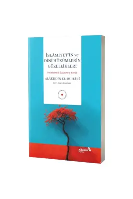 İslamiyetin ve Dini Hükümlerin Güzellikleri - Albaraka Yayınları (1)